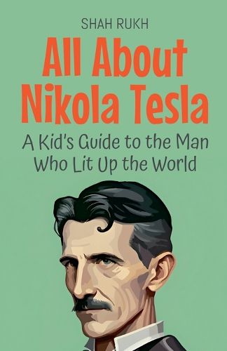 Cover image for All About Nikola Tesla