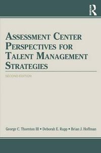 Cover image for Assessment Center Perspectives for Talent Management Strategies: 2nd Edition