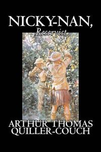 Cover image for Nicky-Nan, Reservist by Arthur Thomas Quiller-Couch, Fiction, Fantasy, Literary