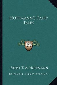 Cover image for Hoffmann's Fairy Tales