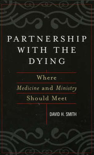 Cover image for Partnership with the Dying: Where Medicine and Ministry Should Meet