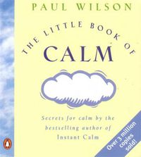 Cover image for The Little Book Of Calm