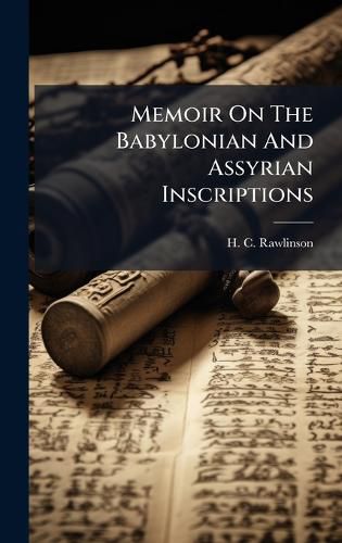Cover image for Memoir On The Babylonian And Assyrian Inscriptions