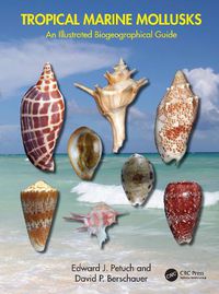 Cover image for Tropical Marine Mollusks: An Illustrated Biogeographical Guide