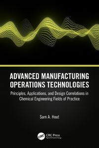 Cover image for Advanced Manufacturing Operations Technologies