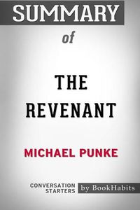 Cover image for Summary of The Revenant by Michael Punke: Conversation Starters