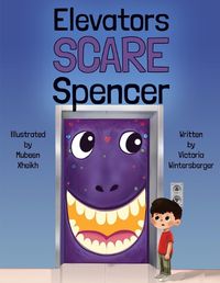 Cover image for Elevators Scare Spencer