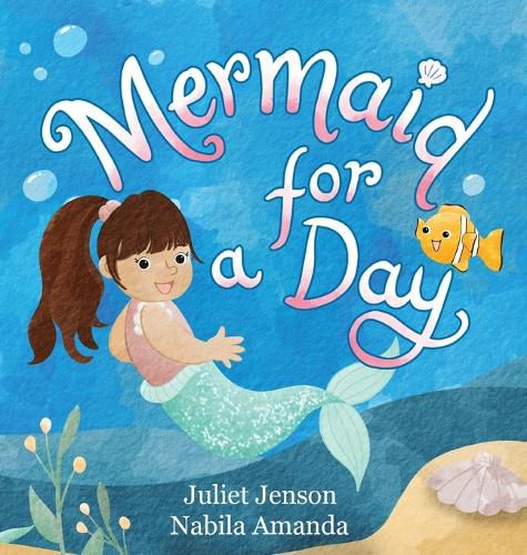 Cover image for Mermaid For A Day