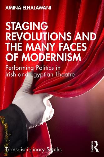 Cover image for Staging Revolutions and the Many Faces of Modernism