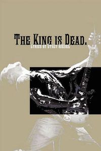 Cover image for The King Is Dead.