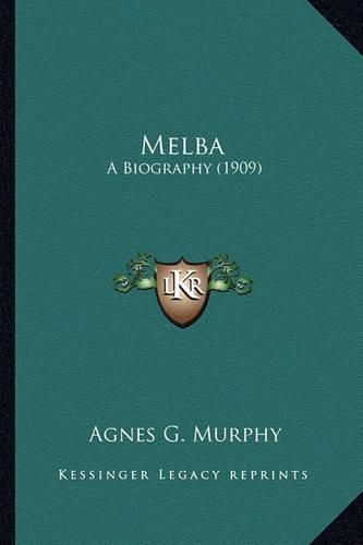 Cover image for Melba: A Biography (1909)