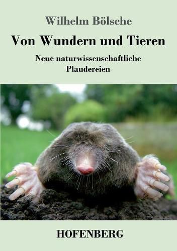 Cover image for Von Wundern und Tieren: Neue naturwissenschaftliche Plaudereien