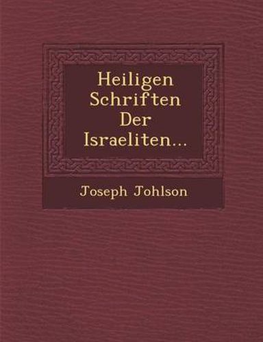 Cover image for Heiligen Schriften Der Israeliten...