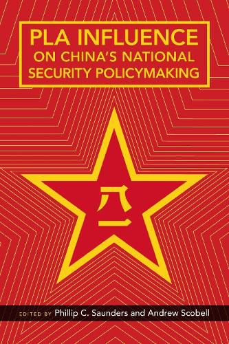Cover image for PLA Influence on China's National Security Policymaking