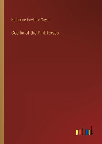 Cover image for Cecilia of the Pink Roses