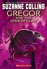 Cover image for Underland Chronicles: #5 Gregor and the Code of Claw