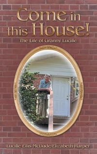 Cover image for Come in this House!