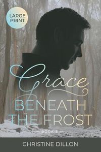 Cover image for Grace Beneath the Frost