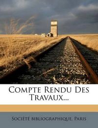 Cover image for Compte Rendu Des Travaux...