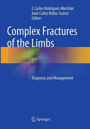 Complex Fractures of the Limbs: Diagnosis and Management