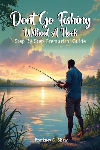 Cover image for Don't Go Fishing Without A Hook