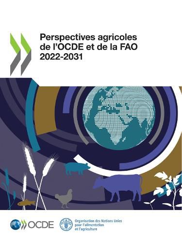 Cover image for Perspectives Agricoles de l'Ocde Et de la Fao 2022-2031