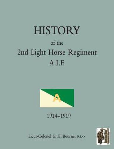 Cover image for HISTORY OF THE 2nd LIGHT HORSE REGIMENTAustralian Imperial Force