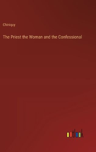 Cover image for The Priest the Woman and the Confessional