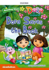 Cover image for Reading Stars: Level 3: Dora Saves the Book