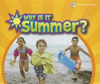 Cover image for Why Is It Summer?