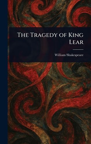 Cover image for The Tragedy of King Lear
