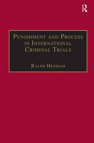 Cover image for Punishment and Process in International Criminal Trials