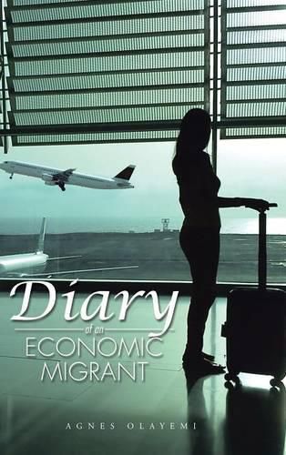 Cover image for Diary of an Economic Migrant