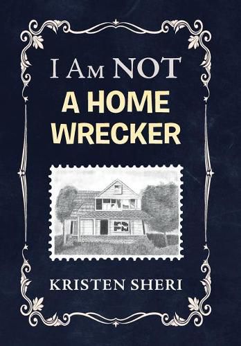 Cover image for I Am NOT a Home Wrecker