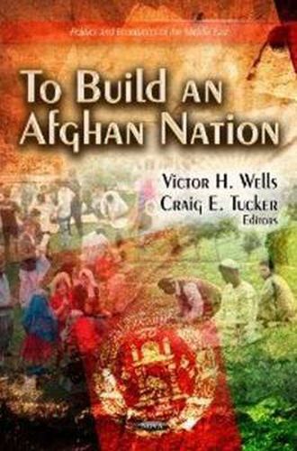 Cover image for To Build an Afghan Nation