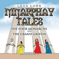 Cover image for Ninarphay Tales: The Four Monarchs and the Grand Griffin