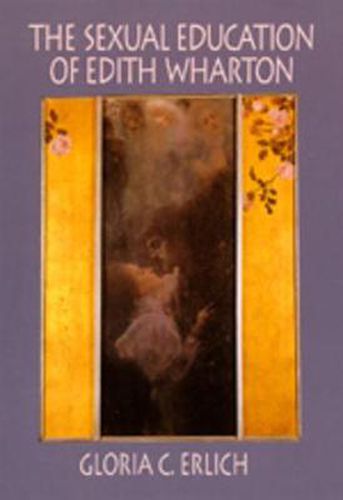 The Sexual Education of Edith Wharton