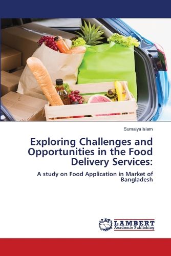 Cover image for Exploring Challenges and Opportunities in the Food Delivery Services