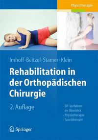 Cover image for Rehabilitation in der orthopadischen Chirurgie: OP-Verfahren im UEberblick - Physiotherapie - Sporttherapie