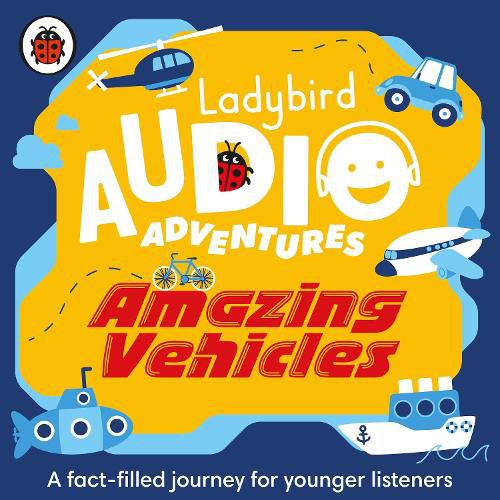 Cover image for Amazing Vehicles: Ladybird Audio Adventures