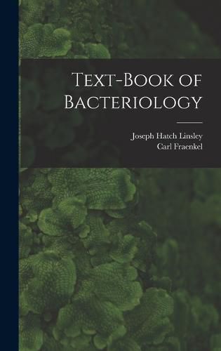 Cover image for Text-book of Bacteriology