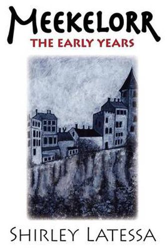 Cover image for Meekelorr: The Early Years