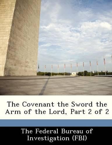 The Covenant the Sword the Arm of the Lord, Part 2 of 2