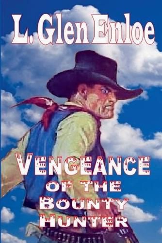 Cover image for Vengeance of the Bounty Hunter