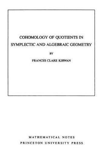 Cover image for Cohomology of Quotients in Symplectic and Algebraic Geometry