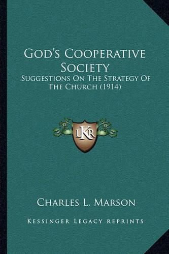 God's Cooperative Society: Suggestions on the Strategy of the Church (1914)