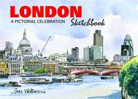 Cover image for London Sketchbook: A Pictorial Celebration