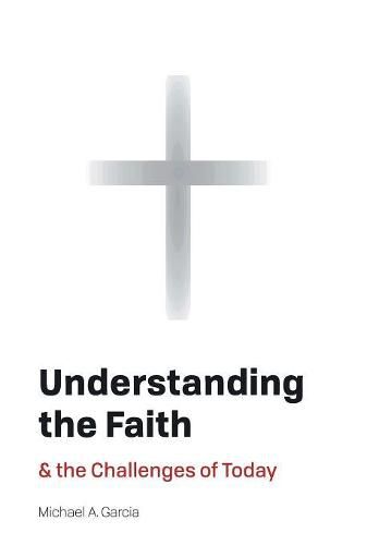 Cover image for Understanding the Faith