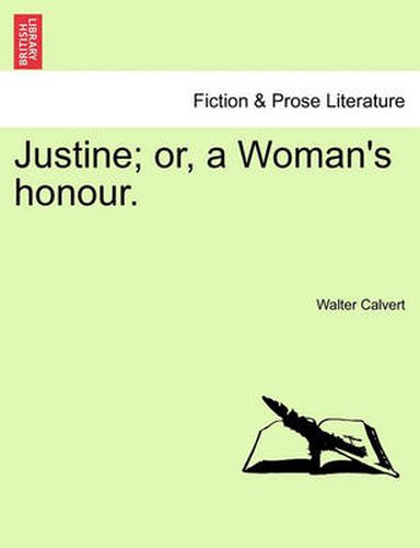 Cover image for Justine; Or, a Woman's Honour.