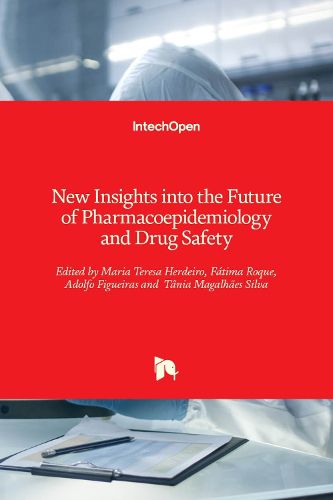 Cover image for New Insights into the Future of Pharmacoepidemiology and Drug Safety